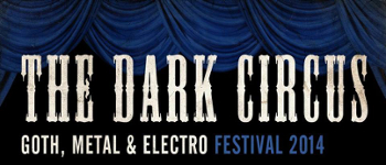 Dark Circus Festival 2014 – Goth in der Manege