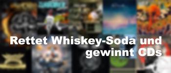 Großes Rettet-Whiskey-Soda-Gewinnspiel mit über 150 Preisen