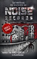 Systemstörung – Die Geschichte von Noise Records