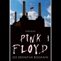 Pink Floyd – Die definitive Biographie