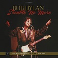 Trouble No More – The Bootleg Series Vol. 13 (2-CD)