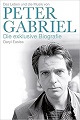 Peter Gabriel – Die exklusive Biografie
