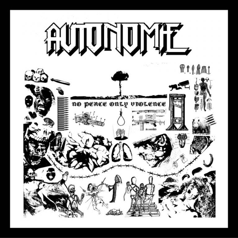 AUTONOMIE – No Peace, Only Violence