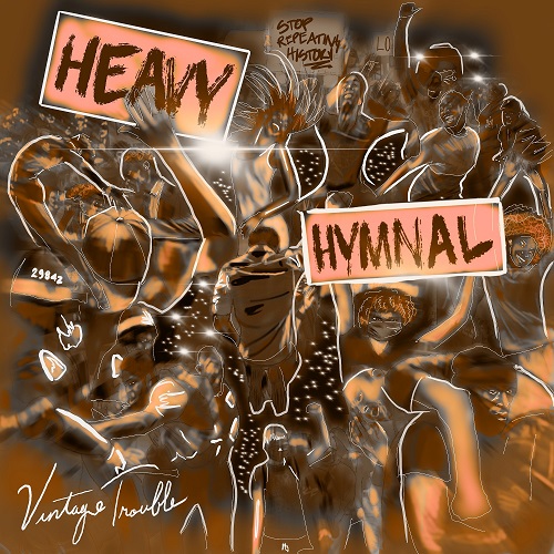 VINTAGE TROUBLE – Heavy Hymnal