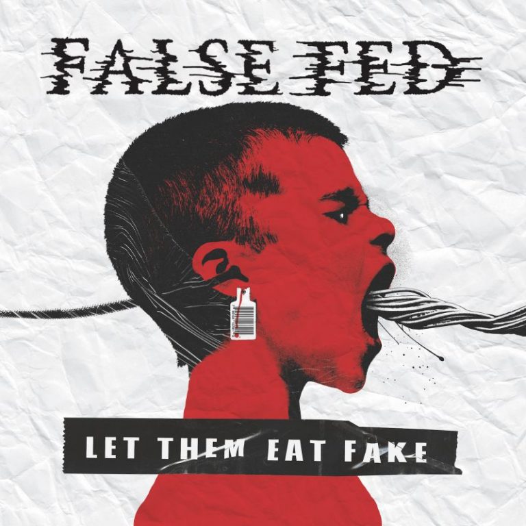 FALSE FED – Let Them Eat Fake