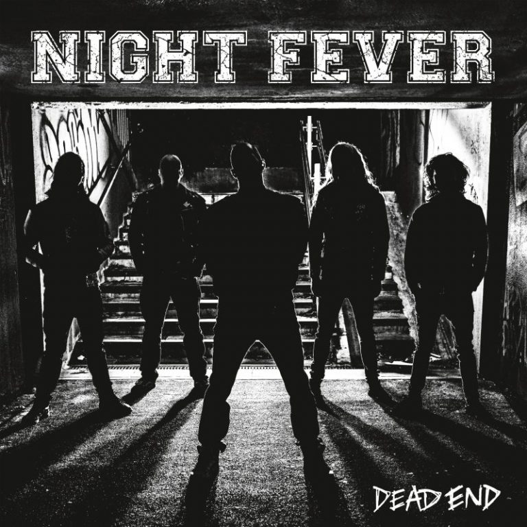 NIGHT FEVER – Dead End